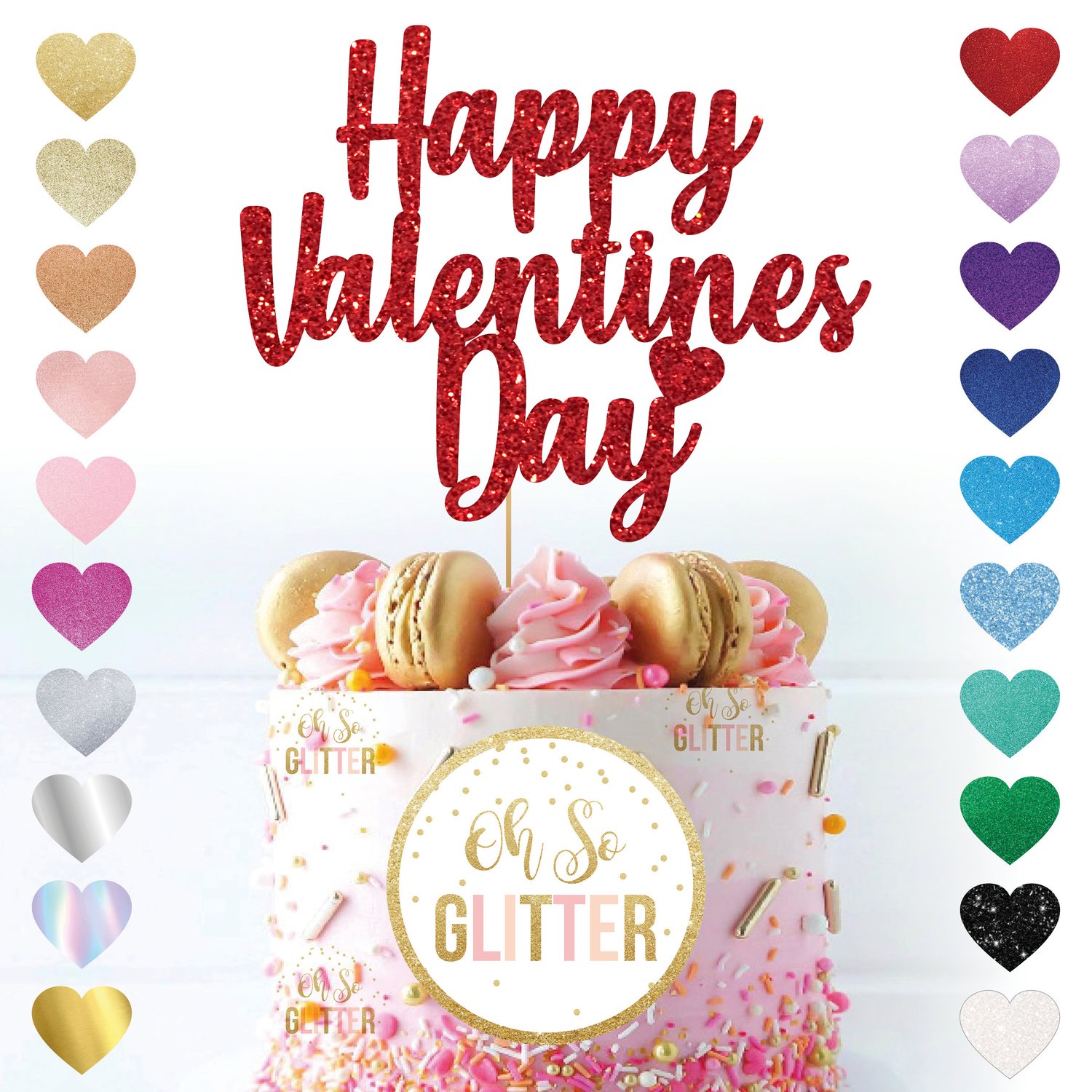 Happy Valentines Day Glitter Cake Topper | Oh So Glitter