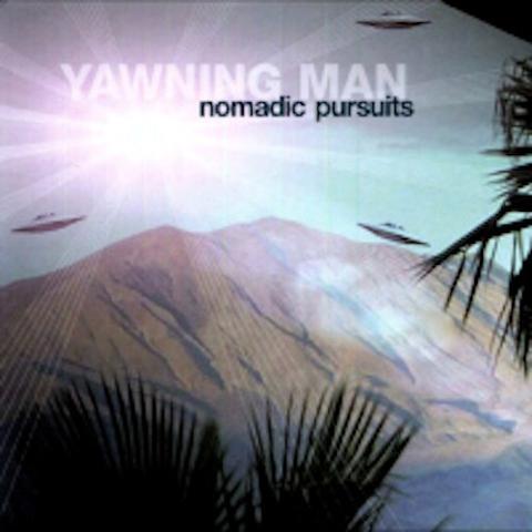 Image of YAWNING MAN - Nomadic Pursuits LP