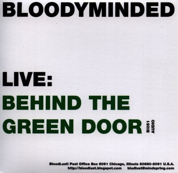 B!051 BLOODYMINDED "Live: Street Level at VG Kids"/"Live: Behind the Green Door" CD 