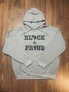 BLACK & PROUD Hoodie Sweatshirt