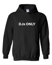 DJs ONLY HOODIE (TEXT)