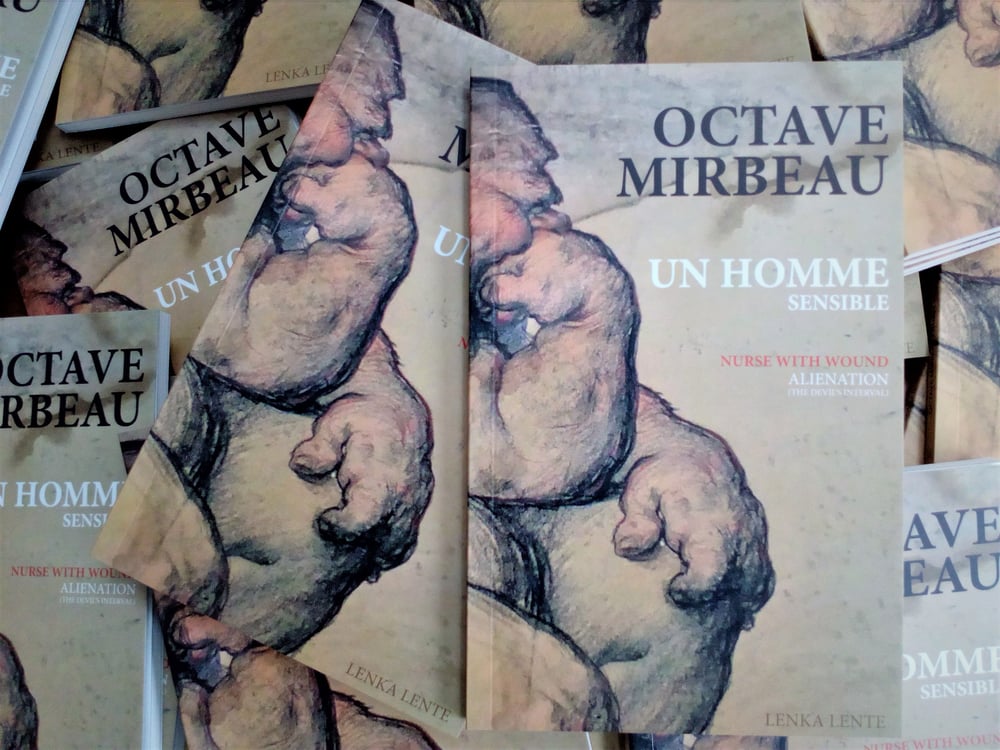 Image of Un homme sensible d'Octave Mirbeau & Nurse With Wound