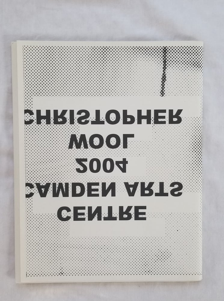 Image of Christopher Wool 2004 Camden Arts Centre (Signed First Edition)