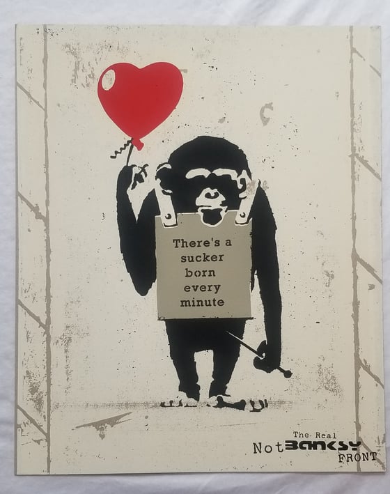 Image of Not Not Banksy L13 True Love Fake Art Suckers!