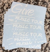 Image 1 of Give Music Tour Stickers