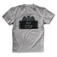 Image 2 of RIP DTSP Shirt - Black or Grey