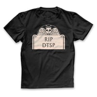 Image 3 of RIP DTSP Shirt - Black or Grey