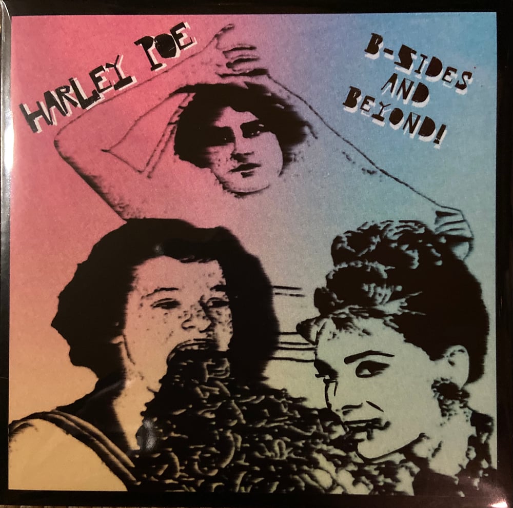 Harley Poe B-Sides and Beyond!