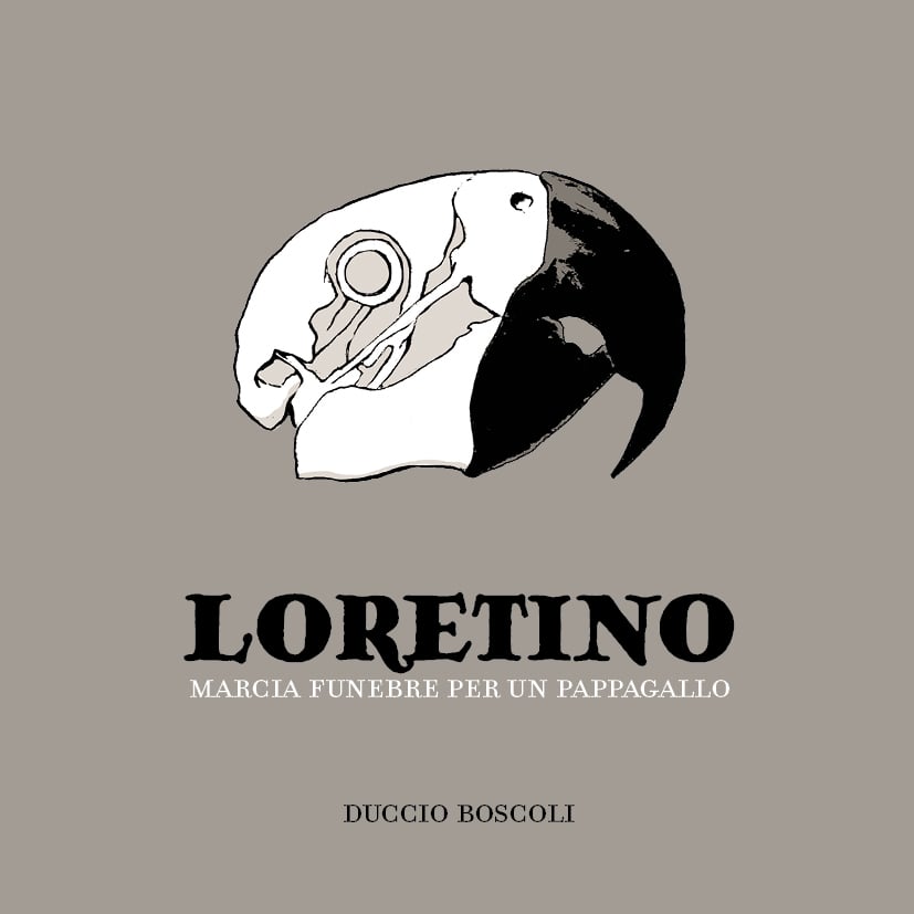 Image of LORETINO - Marcia funebre per un pappagallo