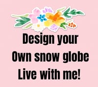 Design your own snow globe 