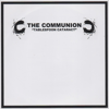 The Communion / Man Is The Bastard Split 7"