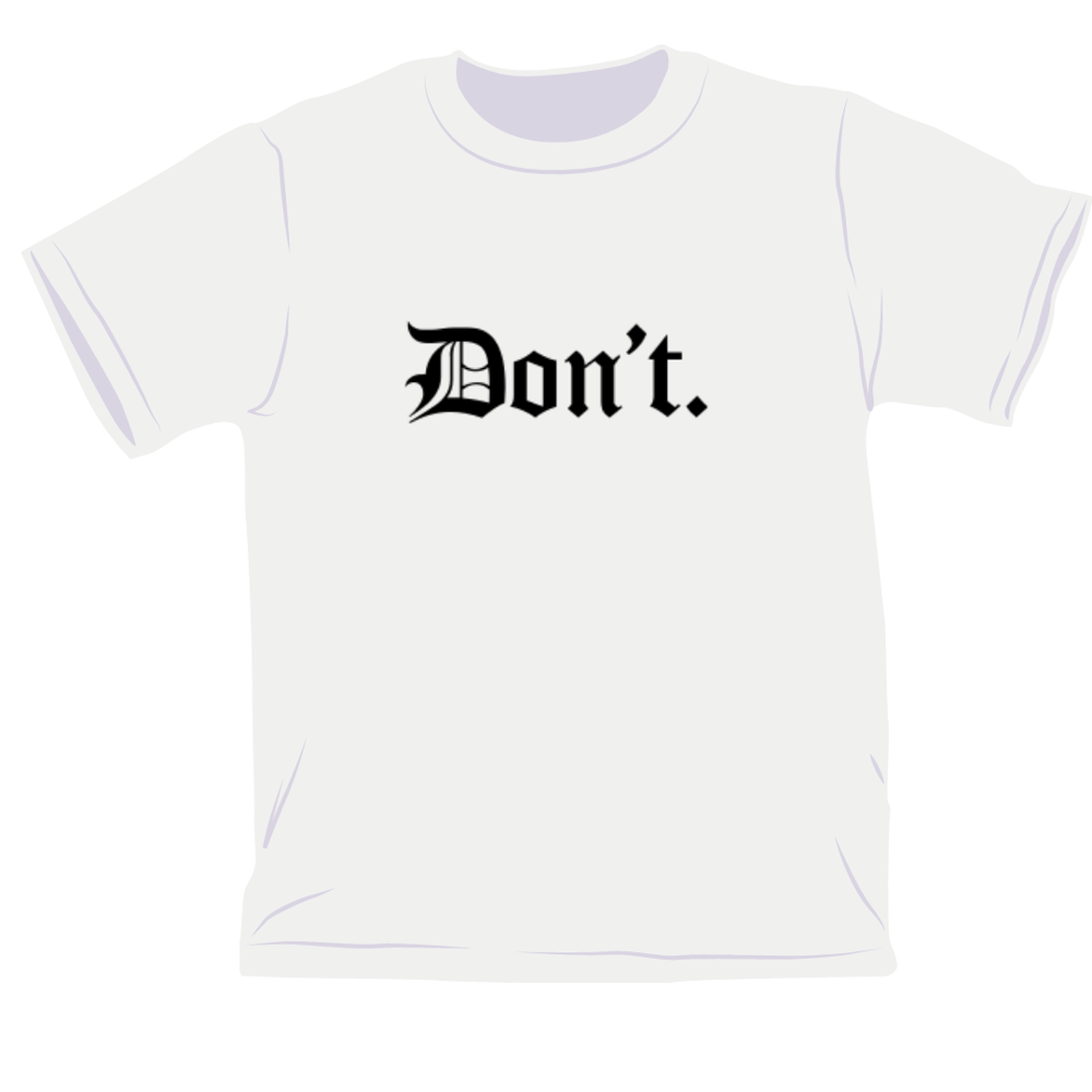 DON'T Tee