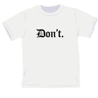 Image 2 of DON'T Tee