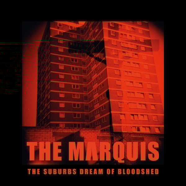 Image of [a+w lp032] The Marquis - The Suburbs Dream Of Bloodshed