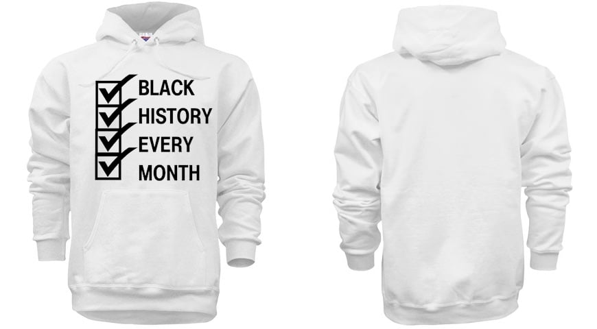 Image of BLACK HISTORY EVERY MONTH HOODIES (WHITE)