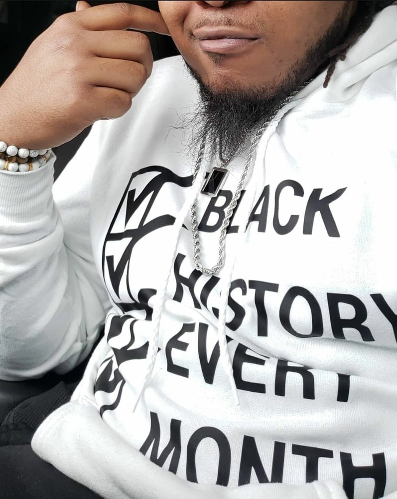 Image of BLACK HISTORY EVERY MONTH HOODIES (WHITE)