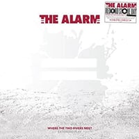 The Alarm. Where the two rivers meet