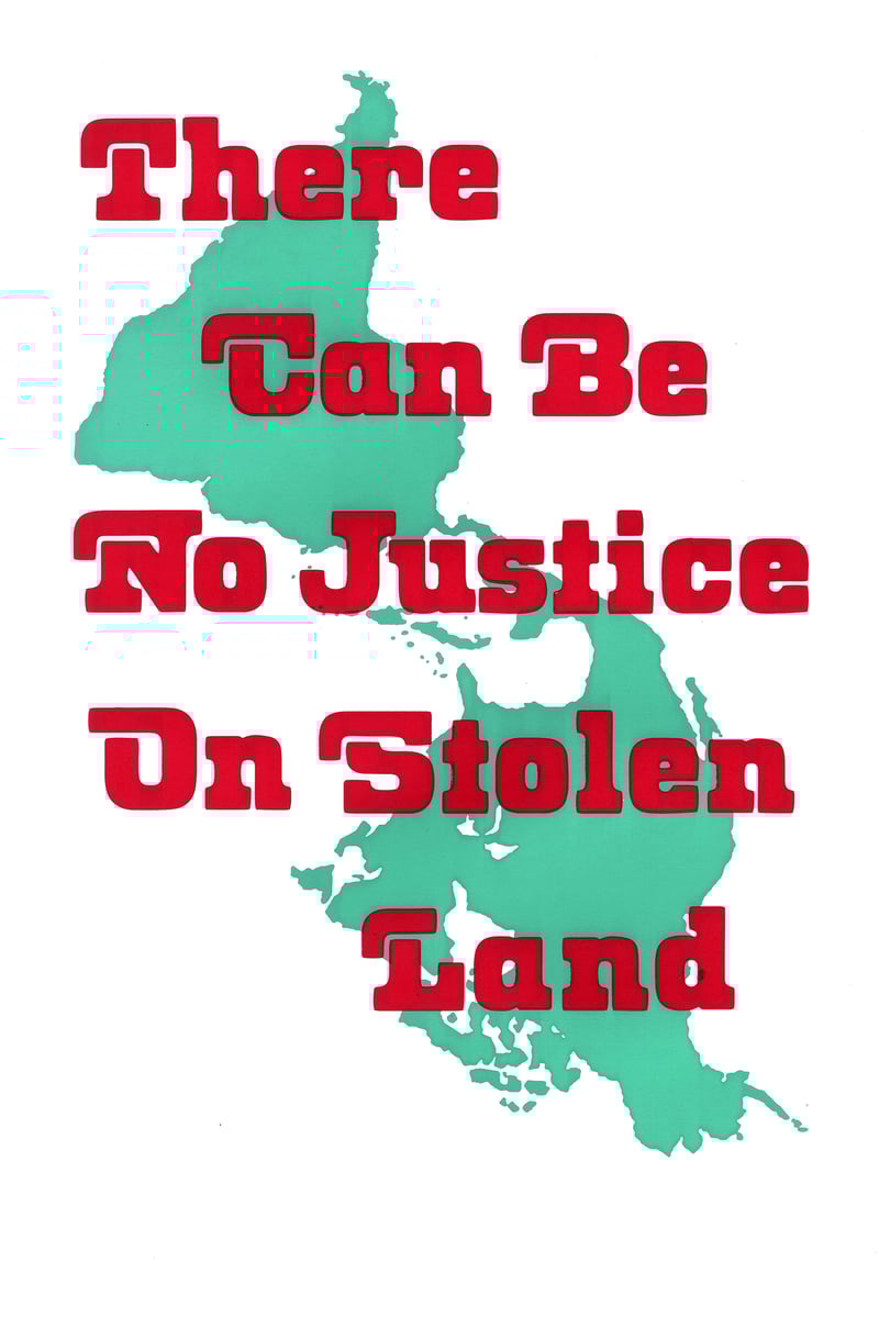 There Can Be No Justice on Stolen Land (2021) Dignidad Rebelde