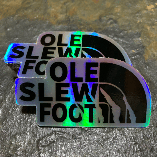 Image of Ole Slew Foot sticker