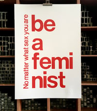 Image 1 of BE A FEMINIST 