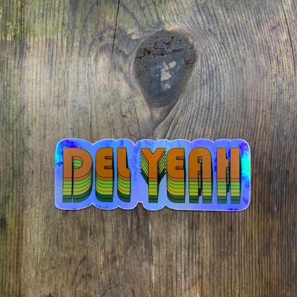 Image of DEL YEAH holographic sticker 