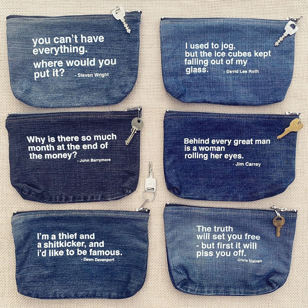 Image of "Behind Every Great Man…”   Upcycled Denim Zip Pouch  