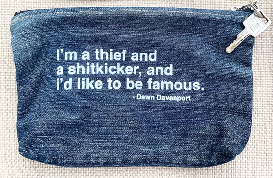 Image of "....and I'd Like to Be Famous"  -  Upcycled Denim Zip Pouch  