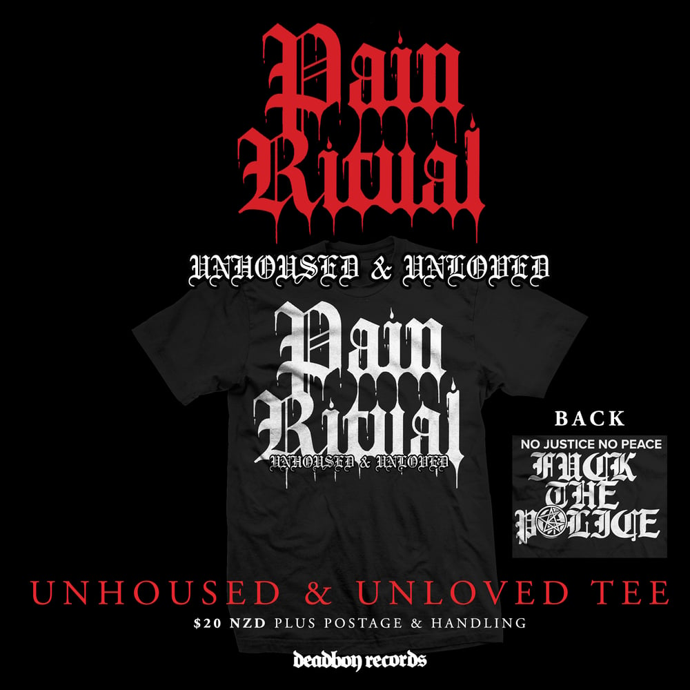 Image of Pain Ritual 'Unhoused & Unloved'  Tee Shirt
