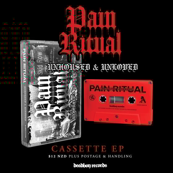 Image of  Pain Ritual 'Unhoused & Unloved'  Cassette EP.