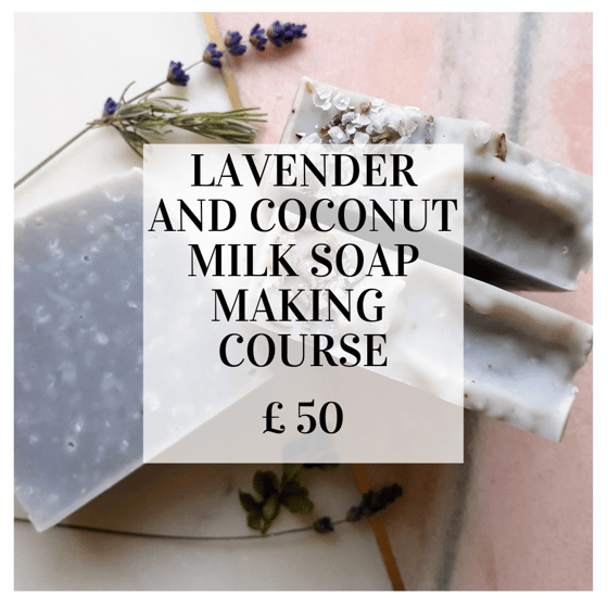Image of Lavender and coconut milk soap making course (live online)