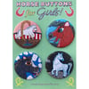 Horse Buttons for Girls!