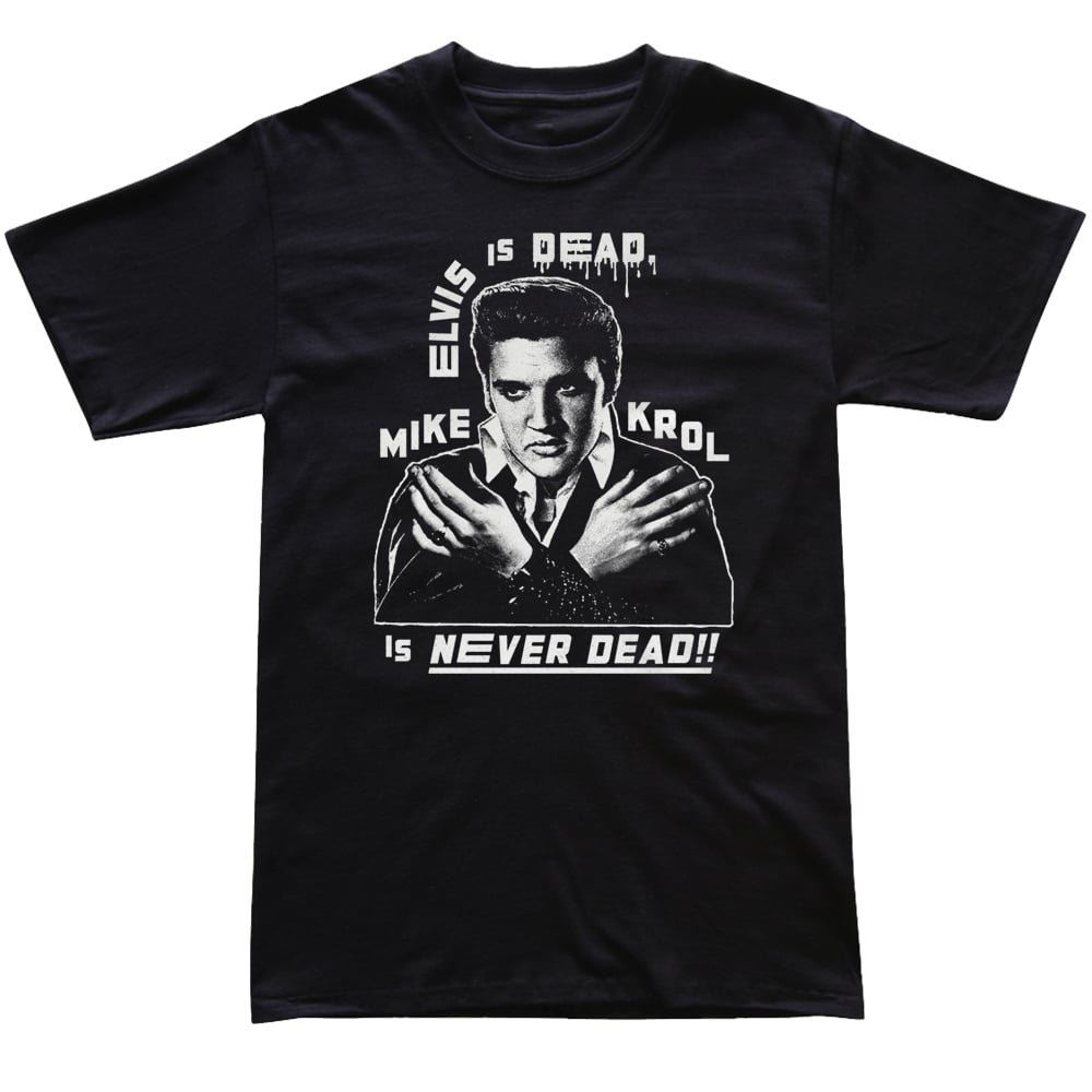 Elvis Is Dead (Black)