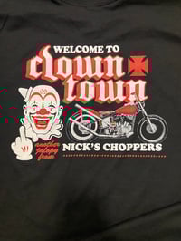Image 3 of NICK'S CHOPPERS Clown Town Tee