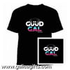 GUUD GAL T-Shirt
