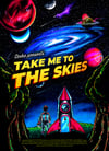 Take Me To The Skies - A3 Poster
