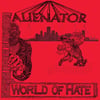 Alienator - World Of Hate 7” 