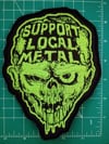 Support Local Metal Embroidered Patch