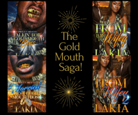 PRE-ORDER The Gold Mouth Saga!