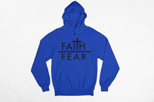 Image of Faith over Fear Hoodie- Unisex