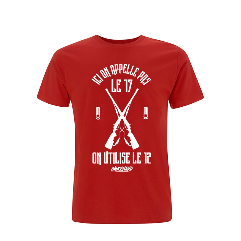 Image of TEE-SHIRT ROUGE - ICI ON APELLE PAS LE 17