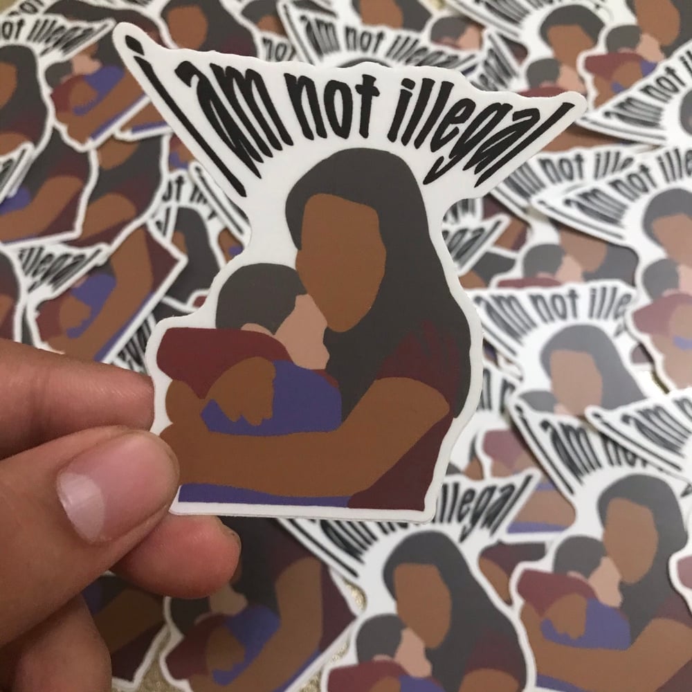 Image of I Am Not Illegal Sticker