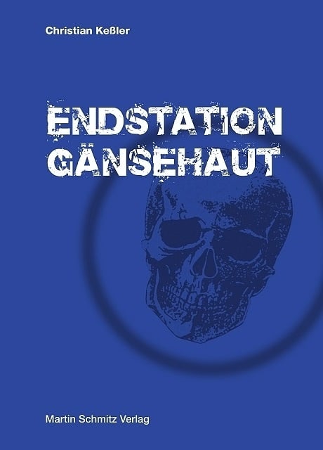 Christian Keßler: Endstation Gänsehaut