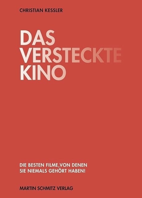 Christian Keßler: Das versteckte Kino