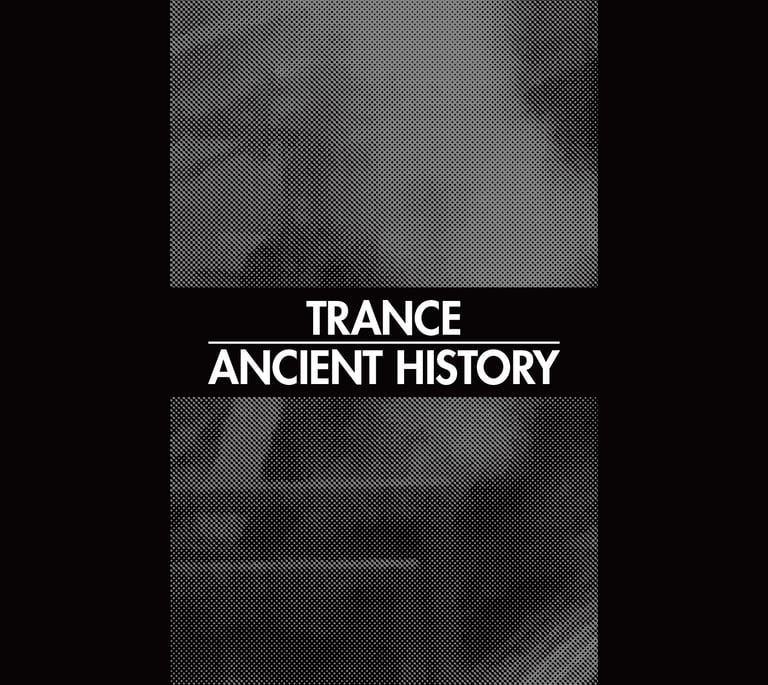 Trance — Ancient History CD