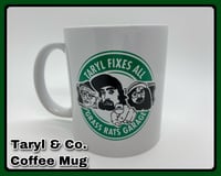 Image 3 of Taryl & Co Coffee Mug! Taryl Fixes All / Grass Rats Garage logo