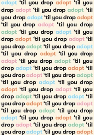 Image of “Adopt ‘Til You Drop” Wrapping Paper Sheets