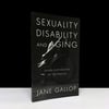 Sexuality, Disability, and Aging : Queer Temporalities of the Phallus