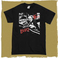 BORIS THE BASTARD T Shirt - Free Postage