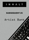 INHALT Moog Subsequent 25 Artist Bank