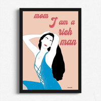 Image 1 of Mom I am Rich Man, Cher Print